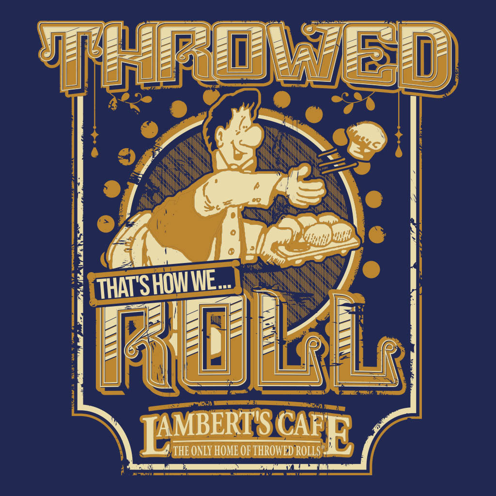 That's How We Roll Lambert's Cafe T-Shirt Design D04166WEROLL