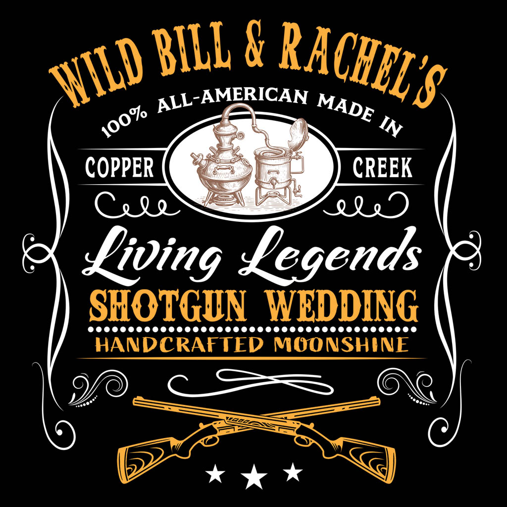 Wild Bill & Rachel's Shotgun Wedding T-Shirt Design D04520BILRAC