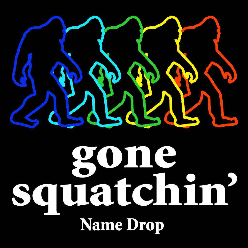 Colorful Gone Squatchin T-Shirt Design D04786CLRSQT